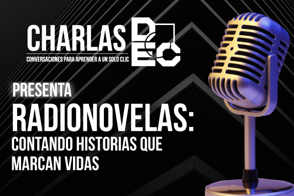 Radionovelas: contando historias que marcan vidas