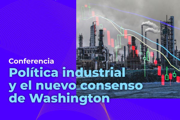 Política industrial y el nuevo consenso de Washington
