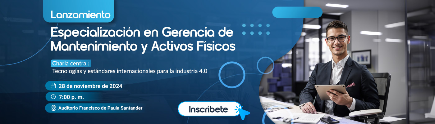 Lanzamiento de la Especialización en Gerencia de Mantenimiento y Activos Físicos